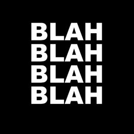 Blah Blah Blah Blah shirt opdruk