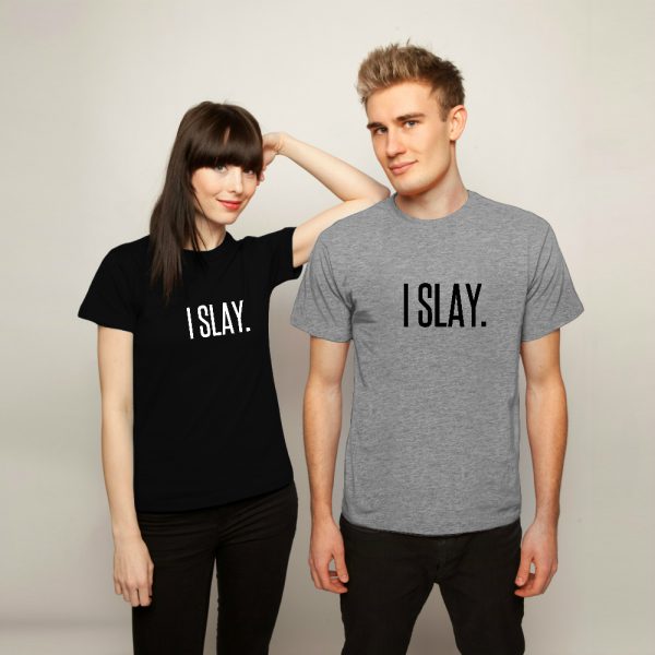 I Slay Shirt