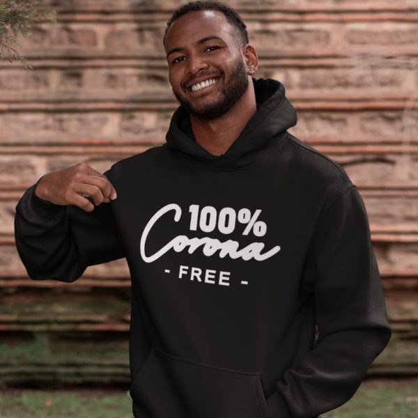 Corona Hoodie 100% Corona Free