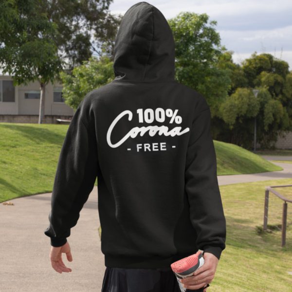 Corona Hoodie 100% Corona Free Back