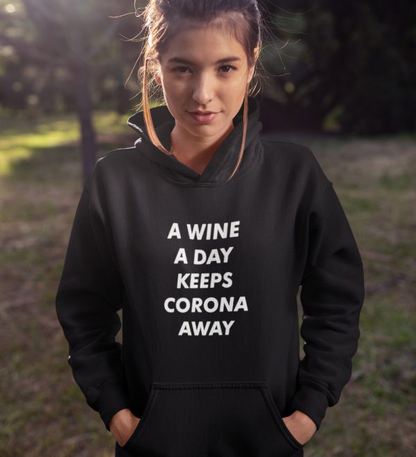 Corona Hoodie A Wine A Day