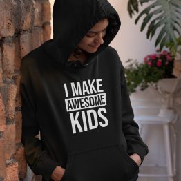 Moederdag Hoodie I Make Awesome Kids Zwart