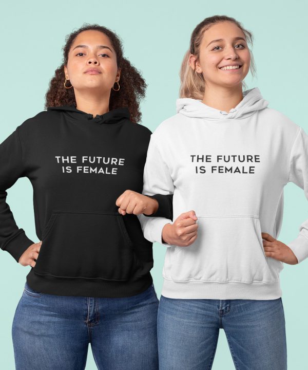 Hoodie The Future Is Female