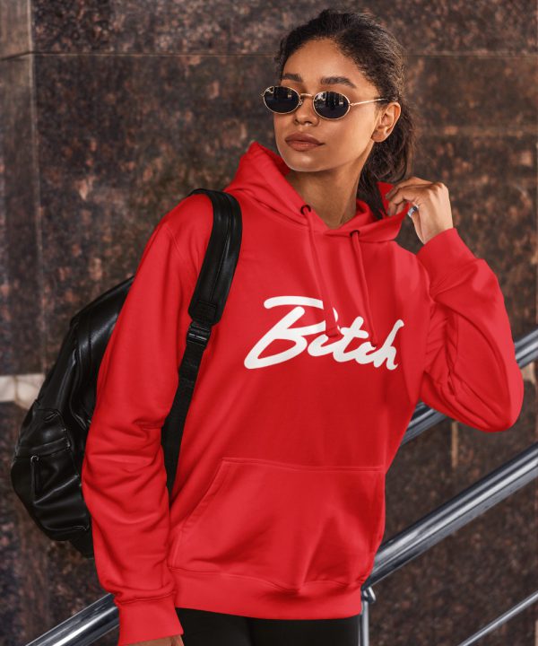 Bitch Hoodie Premium Red