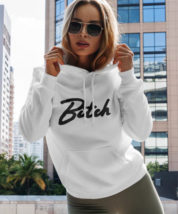 Bitch Hoodie Premium White